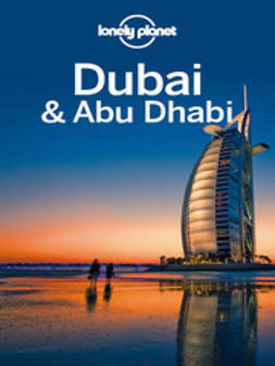 Planet, Lonely - Lonely Planet Dubai & Abu Dhabi, ebook