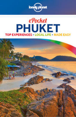 Holden, Trent - Lonely Planet Pocket Phuket, e-bok