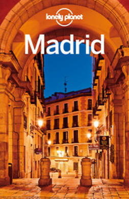 Ham, Anthony - Lonely Planet Madrid, e-kirja