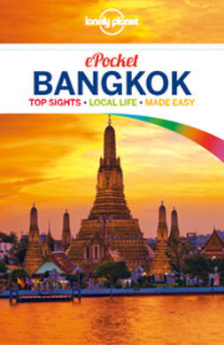 Bush, Austin - Lonely Planet Pocket Bangkok, e-bok