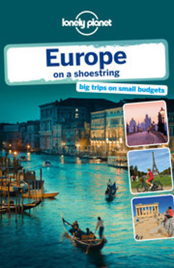 Berry, Oliver - Lonely Planet Europe on a shoestring, e-bok