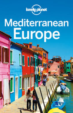 Bainbridge, James - Lonely Planet Mediterranean Europe, e-bok