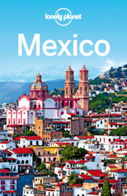 Armstrong, Kate - Lonely Planet Mexico, e-kirja