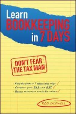Caldwell, Rod - Learn Bookkeeping in 7 Days: Don't Fear the Tax Man, e-bok