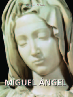 Müntz, Eugène - Miguel Ángel, ebook