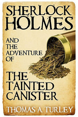 Turley, Thomas A. - Sherlock Holmes and the Adventure of the Tainted Canister, e-kirja