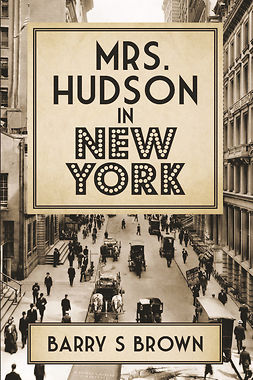 Brown, Barry S - Mrs. Hudson in New York, ebook