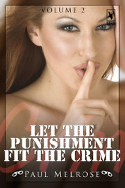 Melrose, Paul - Let The Punishment Fit The Crime - Volume 2, e-kirja