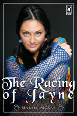 McRae, Martin - The Racing of Jayne, ebook