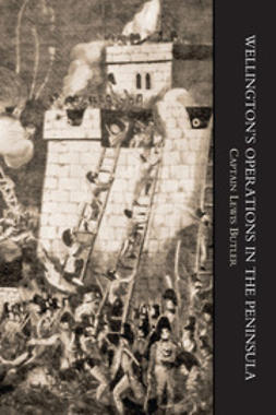 Butler, Captain Lewis - Wellington's Operations in the Peninsula 1808-1814 Vol 2, ebook