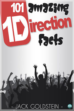 Goldstein, Jack - 101 Amazing One Direction Facts, e-bok