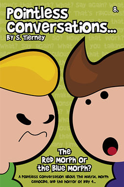 Tierney, Scott - Pointless Conversations: The Red Morph or the Blue Morph, ebook
