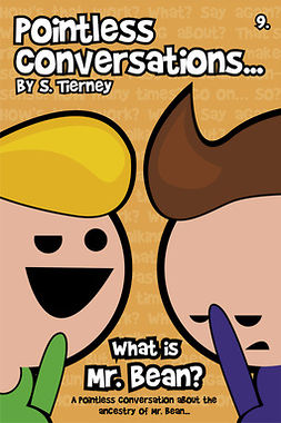 Tierney, Scott - Pointless Conversations: What is Mr. Bean?, e-kirja