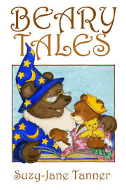 Tanner, Suzy-Jane - Beary Tales, e-kirja