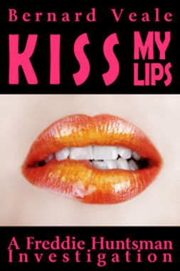 Veale, Bernard - Kiss My Lips, ebook