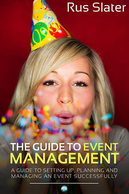 Slater, Rus - The Guide to Event Management, ebook