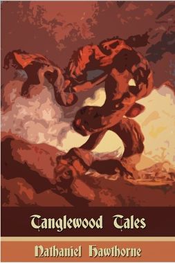 Hawthorne, Nathaniel - Tanglewood Tales, ebook
