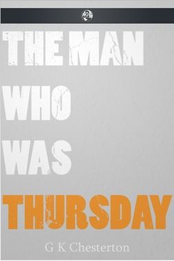 Chesterton, G. K. - The Man Who Was Thursday, e-kirja