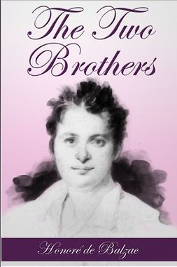 Balzac, Honore de - The Two Brothers, ebook