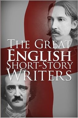 Various - The Great English Short-Story Writers, e-kirja