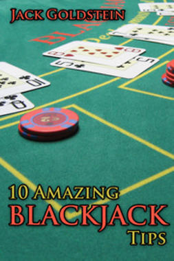 Goldstein, Jack - 10 Amazing Blackjack Tips, e-kirja