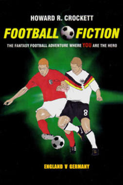 Crockett, Howard R. - Football Fiction: England v Germany, e-bok