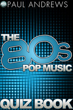 Andrews, Paul - The 80s Pop Music Quiz Book, ebook