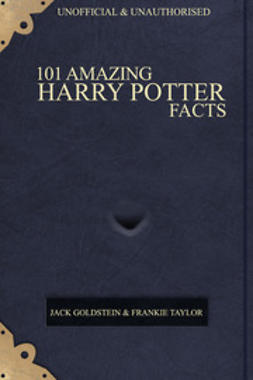 Goldstein, Jack - 101 Amazing Harry Potter Facts, e-kirja