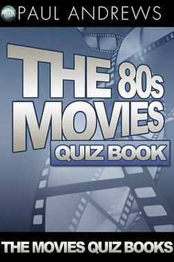 Andrews, Paul - The 80s Movies Quiz Book, ebook