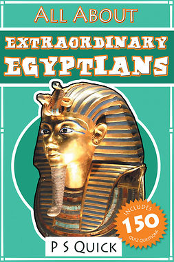 Quick, P S - All About: Extraordinary Egyptians, e-bok