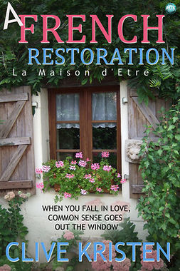 Kristen, Clive - A French Restoration, e-bok