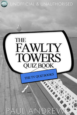 Andrews, Paul - The Fawlty Towers Quiz Book, e-bok