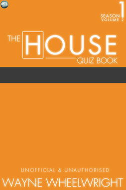 Wheelwright, Wayne - The House Quiz Book Season 1 Volume 2, e-kirja