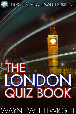 Wheelwright, Wayne - The London Quiz Book, e-bok