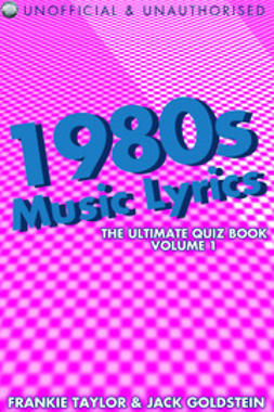 Goldstein, Jack - 1980s Music Lyrics: The Ultimate Quiz Book - Volume 1, ebook