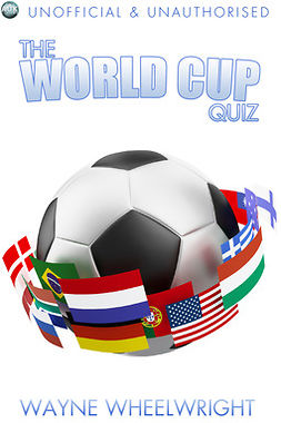 Wheelwright, Wayne - The World Cup Quiz, e-kirja