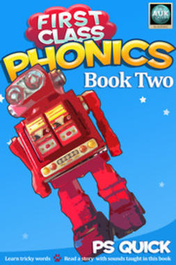 Quick, P S - First Class Phonics - Book 2, e-bok