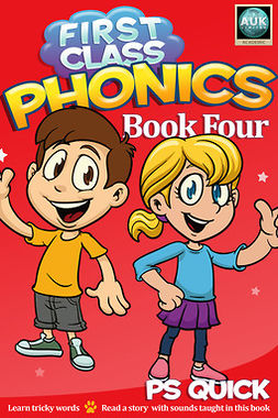 Quick, P S - First Class Phonics - Book 4, ebook