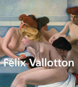 Brodskaïa, Nathalia - Félix Vallotton, ebook