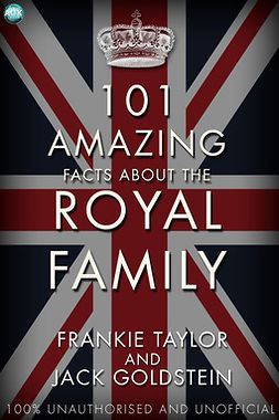 Goldstein, Jack - 101 Amazing Facts about the Royal Family, ebook