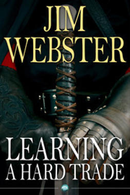 Webster, Jim - Learning a Hard Trade, e-kirja