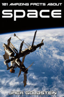 Goldstein, Jack - 101 Amazing Facts About Space, ebook