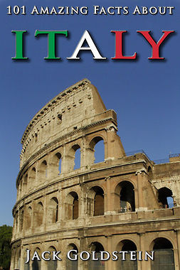 Goldstein, Jack - 101 Amazing Facts About Italy, ebook