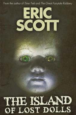 Scott, Eric - The Island of Lost Dolls, e-kirja