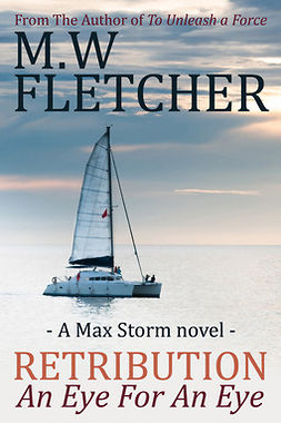 Fletcher, M.W. - Retribution - An Eye for an Eye, e-kirja