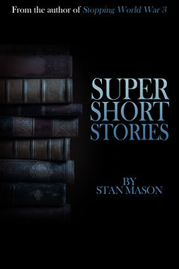 Mason, Stan - Super Short Stories, ebook