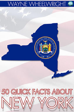 Wheelwright, Wayne - 50 Quick Facts About New York, e-bok