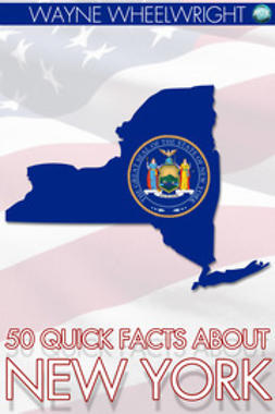Wheelwright, Wayne - 50 Quick Facts About New York, e-kirja