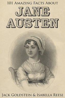 Goldstein, Jack - 101 Amazing Facts about Jane Austen, e-kirja