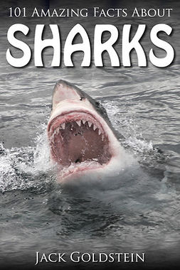 Goldstein, Jack - 101 Amazing Facts about Sharks, ebook